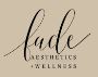 Fade Aesthetics And Wellness