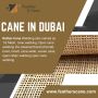 Cane in Dubai