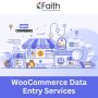 Efficient WooCommerce Data Entry Services – Accurate and Has