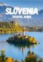 Explore Slovenia with Local Experts – Fell in Love with Slov