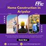 Home Construction in Ariyalur | Best Construction Companies 