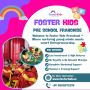 Franchise For Preschool in India |Foster Kids Franchise For Preschool in India |Foster Kids