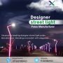 Xeratech – Leading Designer Street Light Poles Manufacturer