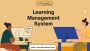 Learning Management System, Learning Management System for S