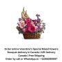 Order online Valentine’s Special Mixed Flowers Bouquet deliv
