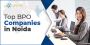 Top BPO Companies in Noida, India – End-to-End Outsourcing S