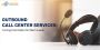 Trusted Outbound Call Center Services for Businesses