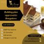 Building plan approval in Bangalore Building plan approval in Bangalore