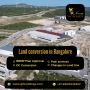 Land conversion in Bangalore