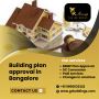 Building plan approval in Bangalore Building plan approval in Bangalore