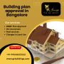 Building plan approval in Bangalore