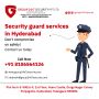 Best Security Guard Services in Hyderabad Best Security Guard Services in Hyderabad
