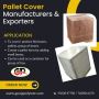 Pallet Cover Manufacturers & Exporters