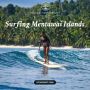 Surfing Mentawai Islands