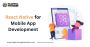 Why Choose React Native for App Development?