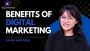 Benefits of Digital Marketing Benefits of Digital Marketing