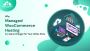 Why Managed WooCommerce Hosting is a Game Changer for Your O