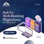 Hassle-Free Web Hosting Migrations for Your Website
