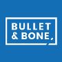 Bullet and Bone