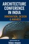 Architecture Conference in India – Innovation, Design & Awar