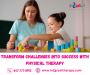 Transform Challenges Into Success With Physical Therapy