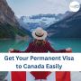 Get Your Permanent Visa to Canada Easily