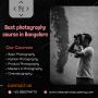 best photography course in Bangalore