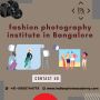 fashion photography institute in Bangalore