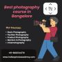best photography course in Bangalore best photography course in Bangalore