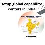 Why set up a Global Capability Center in India