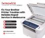 Fix Your Brother Printer Troubles with Reliable Repair Servi