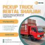 🚛 Pickup Truck for Rent in Sharjah!
