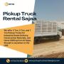 🚛 Pickup Truck Rental Services in Sajaa!