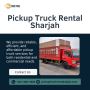 🚛 Pickup Truck Rental in Sharjah! Call Us 971 527 821 900