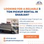 Looking for Reliable 3 Ton Pickup Rental in Sharjah?