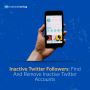 Inactive Twitter Followers: Find And Remove Inactive Twitter