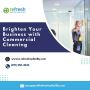 Brighten Your Business with Commercial Cleaning