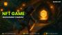 Looking to Make Money While You Play? NFT Game Development