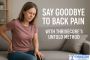 Say Goodbye to Back Pain With Thrivecore’s Untold Method