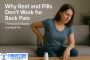 Why Rest and Pills Don’t Work for Back Pain—Thrivecore Share