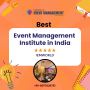 Looking for the Best Event Management Institute in India? Yo
