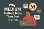 Why Content Creators Shouldn’t Ignore Medium This Year