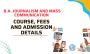 B.A. Journalism and Mass Communication Course, Fees, and Adm