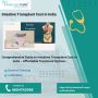 Affordable Intestine Transplant Cost in India with Medsurge 