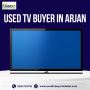 📺 Used TV Buyer in Arjan! 📺 
