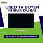 📺 Used TV Buyer in Bur Dubai! Call Us at 0501723718! 📺  