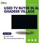 Used TV Buyer in Al Ghadeer Village! Call Us at 0501723718