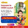 Daycare in HRBR Layout | Montessori School in Banaswadi