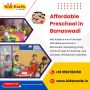Affordable Preschool in Banaswadi