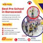 Best Pre School in Banaswadi